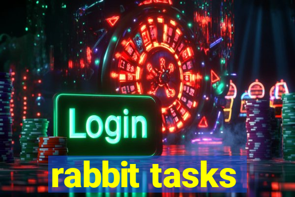 rabbit tasks