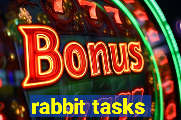 rabbit tasks