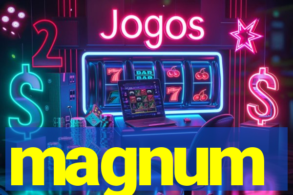 magnum