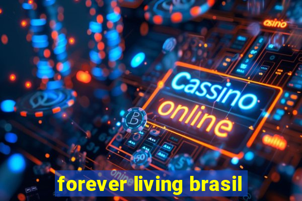 forever living brasil