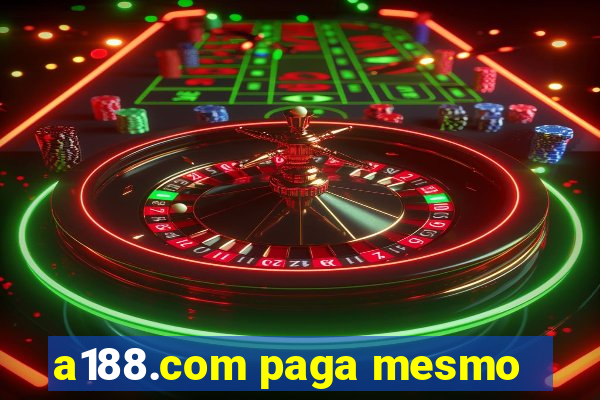 a188.com paga mesmo