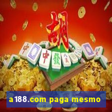 a188.com paga mesmo