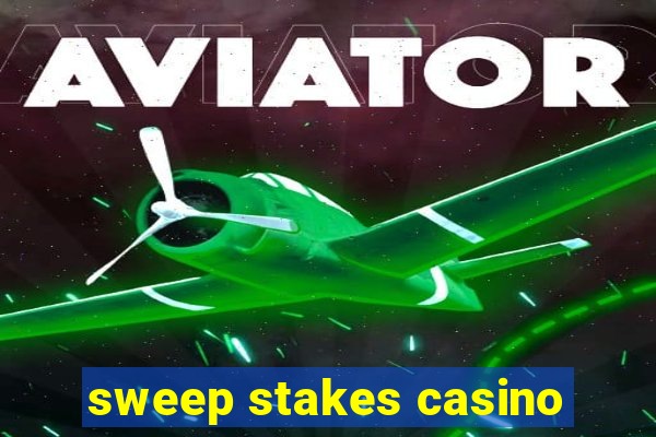 sweep stakes casino