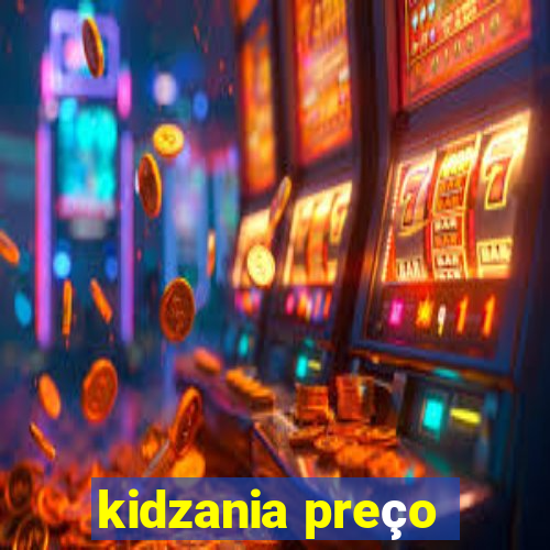 kidzania preço