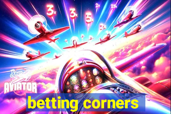 betting corners