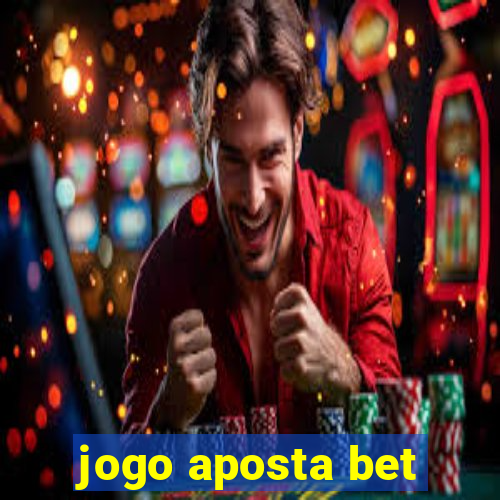 jogo aposta bet