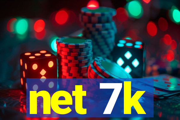 net 7k