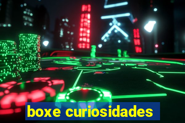 boxe curiosidades