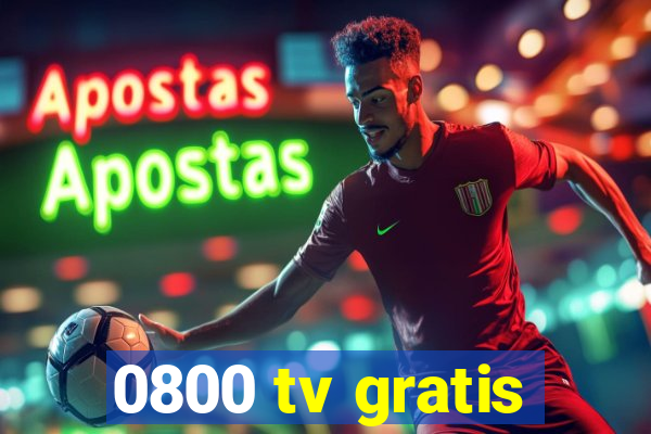 0800 tv gratis