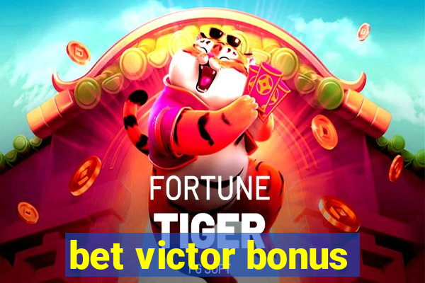 bet victor bonus