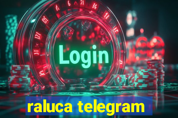 raluca telegram