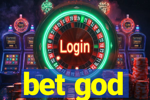 bet god