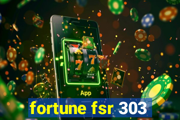 fortune fsr 303