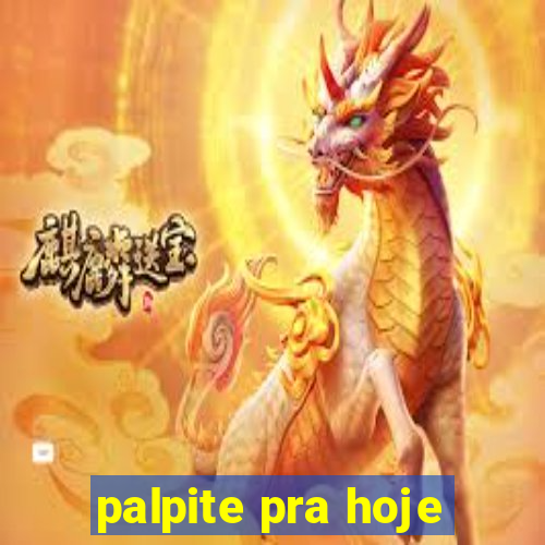 palpite pra hoje