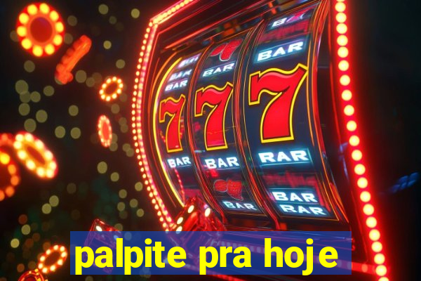 palpite pra hoje