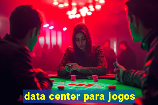 data center para jogos