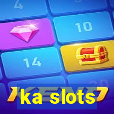 ka slots