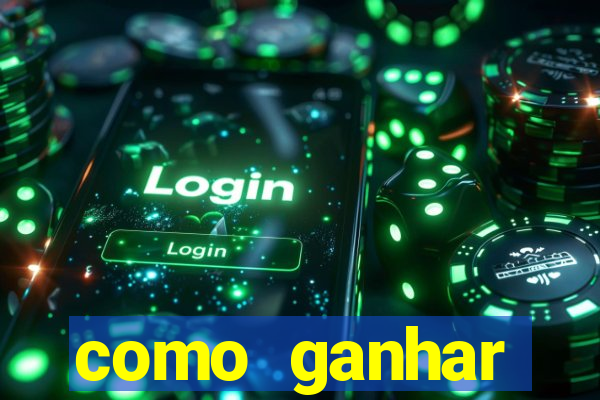 como ganhar dinheiro nos jogos slots