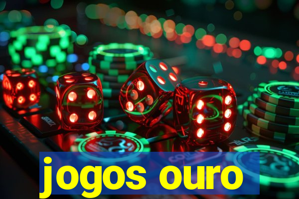 jogos ouro