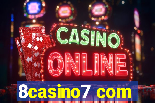 8casino7 com