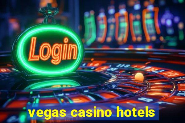 vegas casino hotels