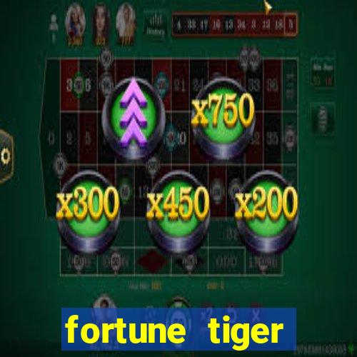 fortune tiger depósito mínimo