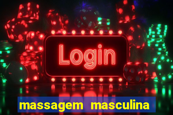 massagem masculina porto alegre