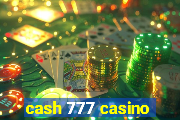 cash 777 casino