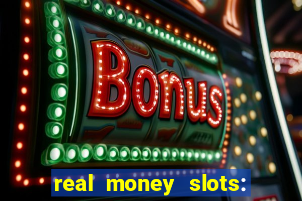 real money slots: spin & win