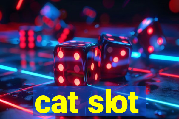 cat slot