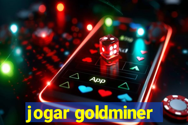 jogar goldminer