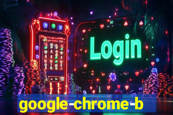 google-chrome-beta