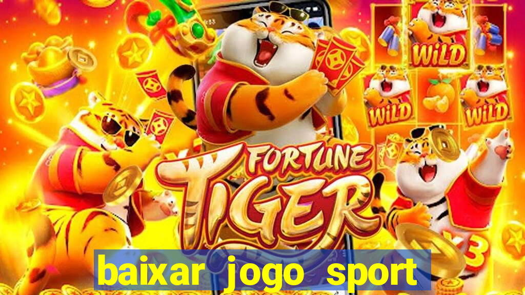 baixar jogo sport da sorte