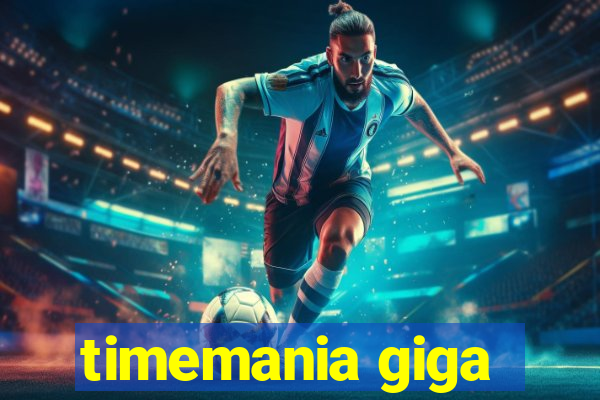 timemania giga