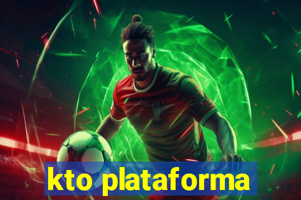 kto plataforma