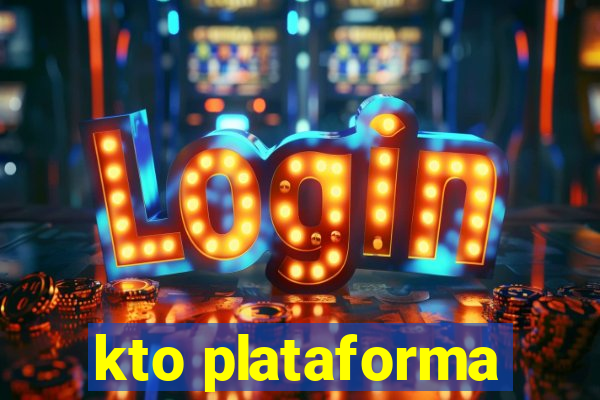 kto plataforma