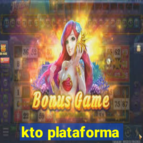 kto plataforma