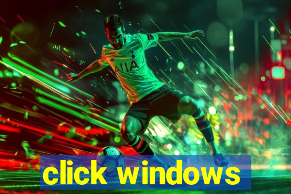 click windows