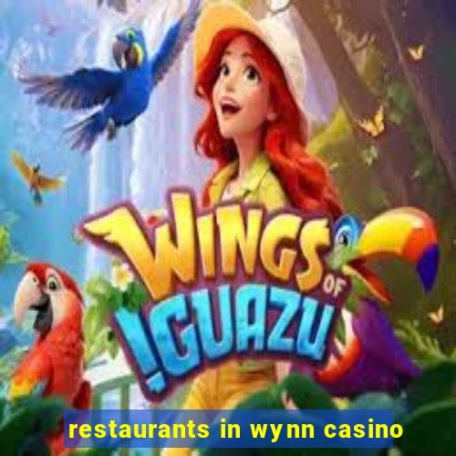 restaurants in wynn casino