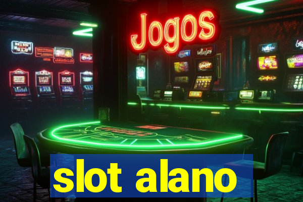 slot alano