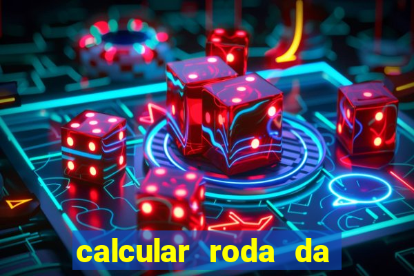 calcular roda da fortuna online gratis