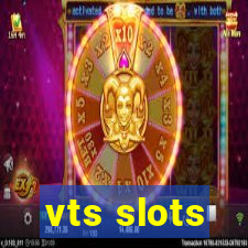 vts slots