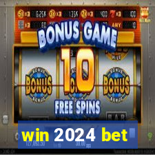 win 2024 bet