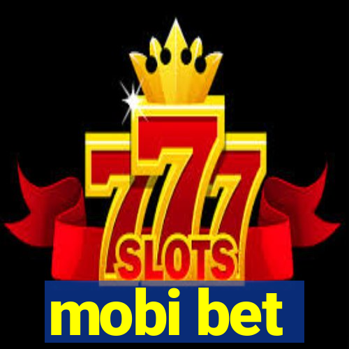 mobi bet