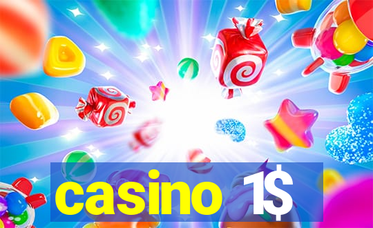 casino 1$