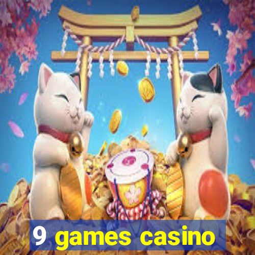 9 games casino