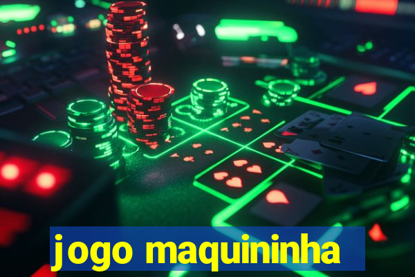 jogo maquininha