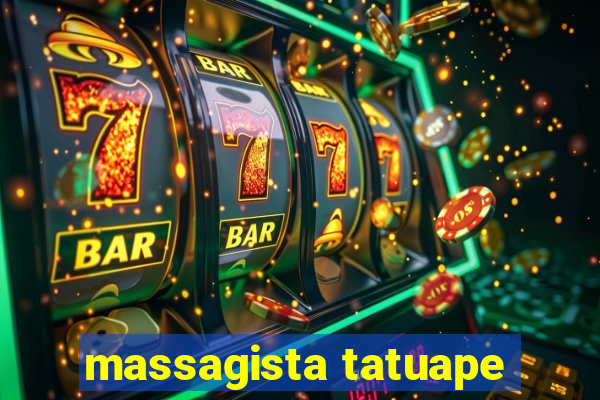 massagista tatuape