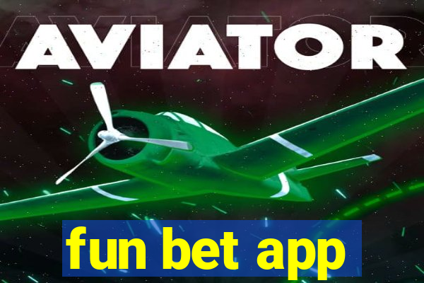 fun bet app