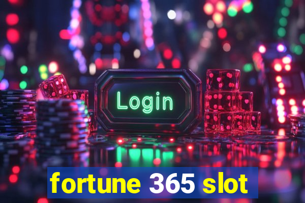 fortune 365 slot